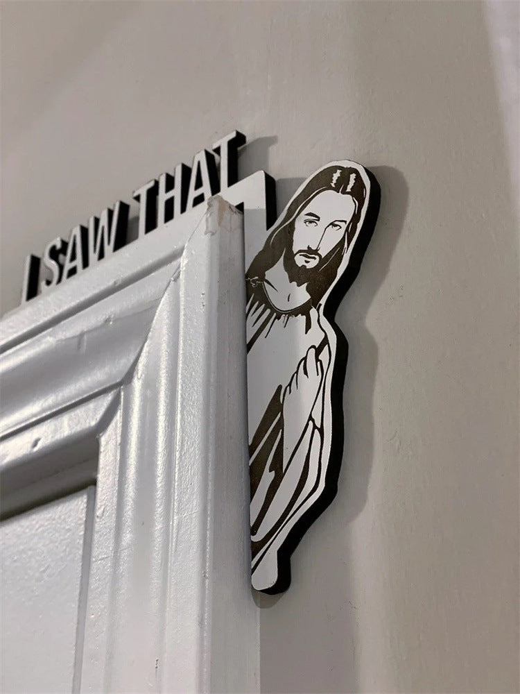 Wooden Door I Saw That Jesus Head Funny