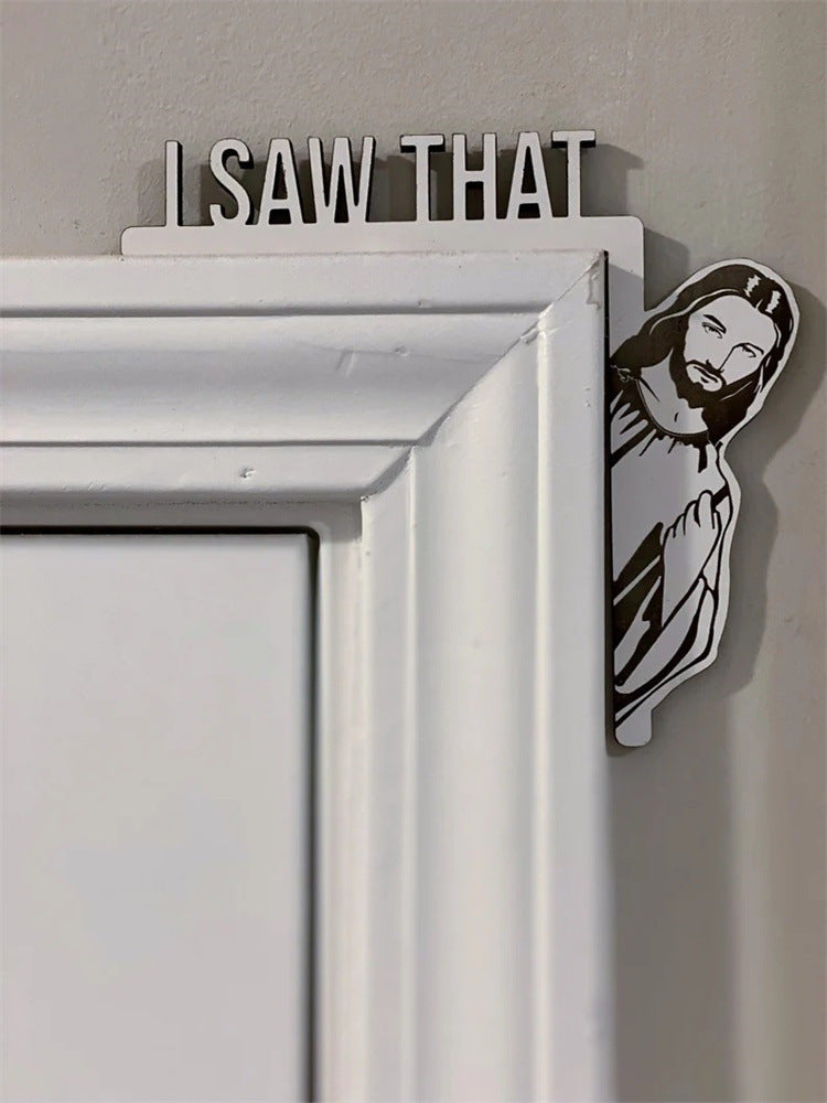 Wooden Door I Saw That Jesus Head Funny